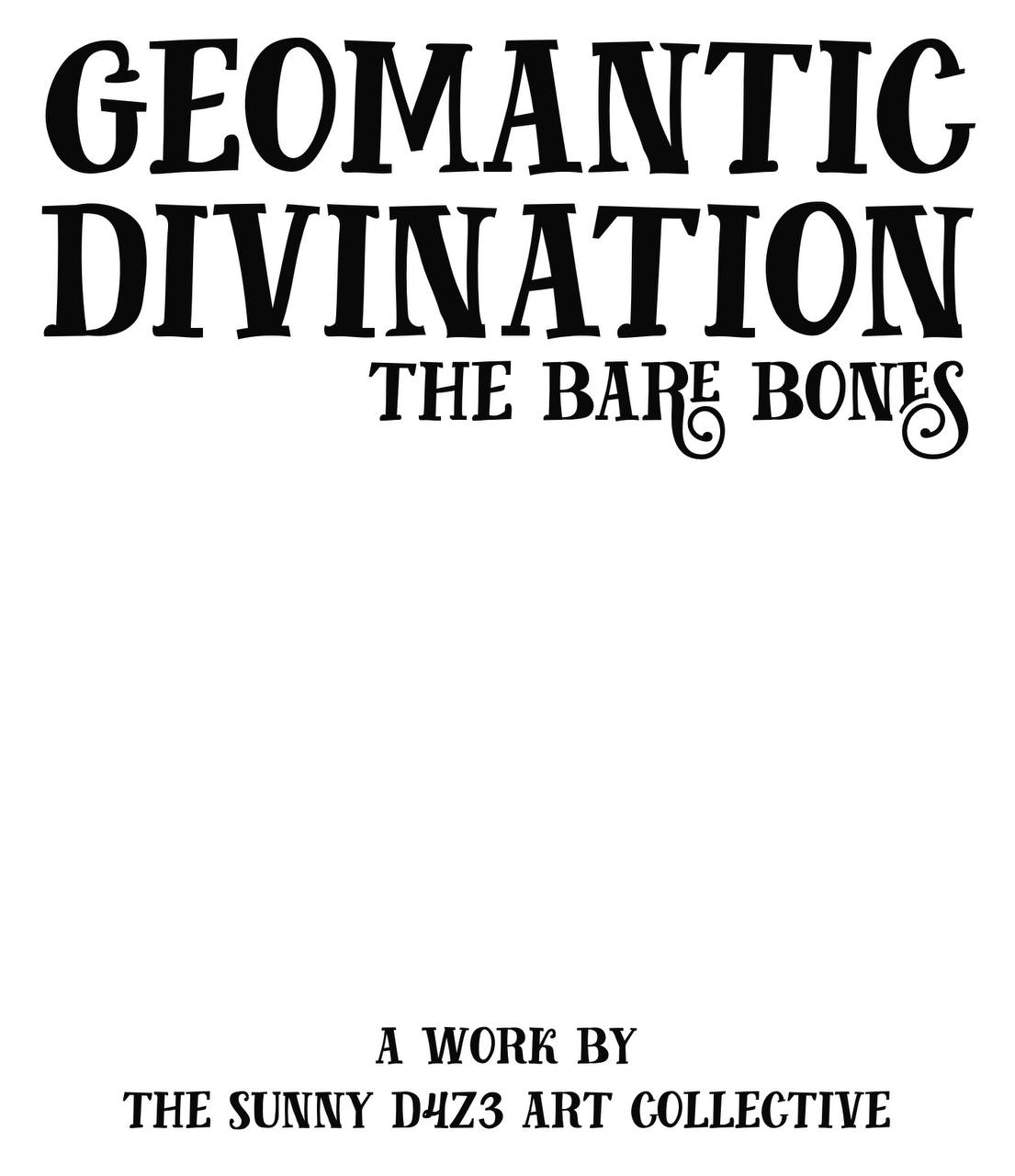 zine - Geomantic Divination: The Bare Bones [DIGITAL EDITION] - sunny d4z3 art collective